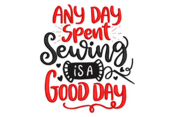 Sewing Quote Embroidery Design